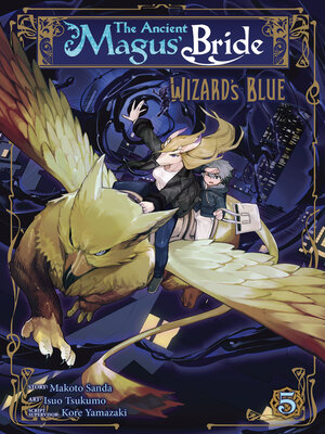 cover image of The Ancient Magus' Bride: Wizard's Blue, Volume 5